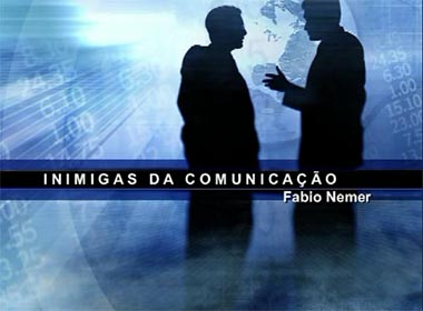 Inimigas da Comunicação